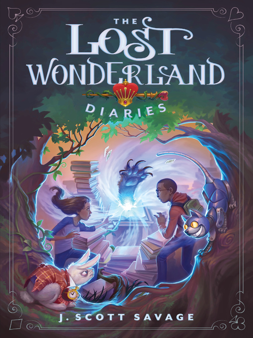 Title details for The Lost Wonderland Diaries by J. Scott Savage - Available
